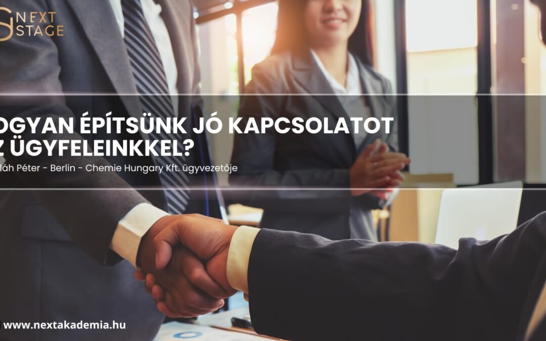 DR. OLÁH PÉTER – Hogyan építsünk jó kapcsolatot az ügyfeleinkkel? | Szeptember 24