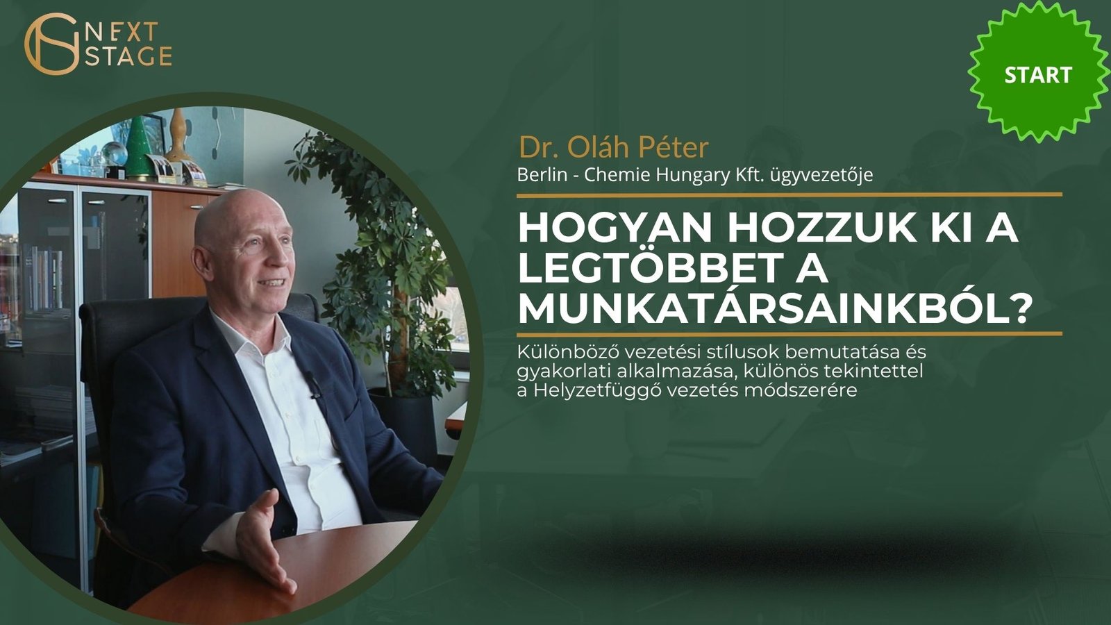 Oláh Péter – Hogyan hozzuk ki a legtöbbet a munkatársainkból? – webinár felvétel