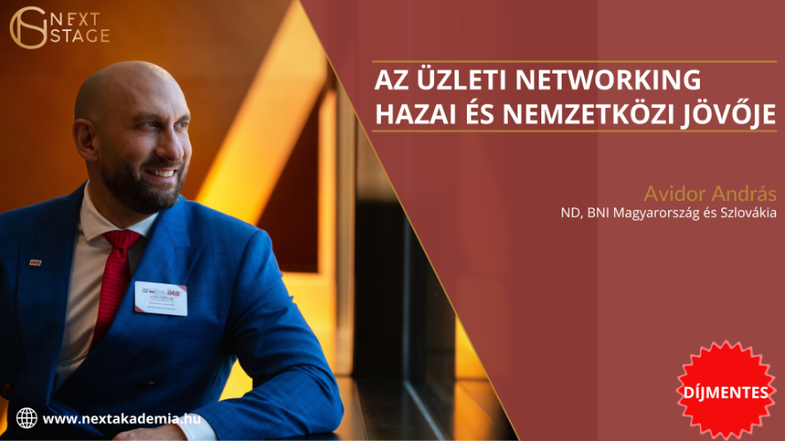 Avidor András – Az üzleti networking hazai és nemzetközi jövője