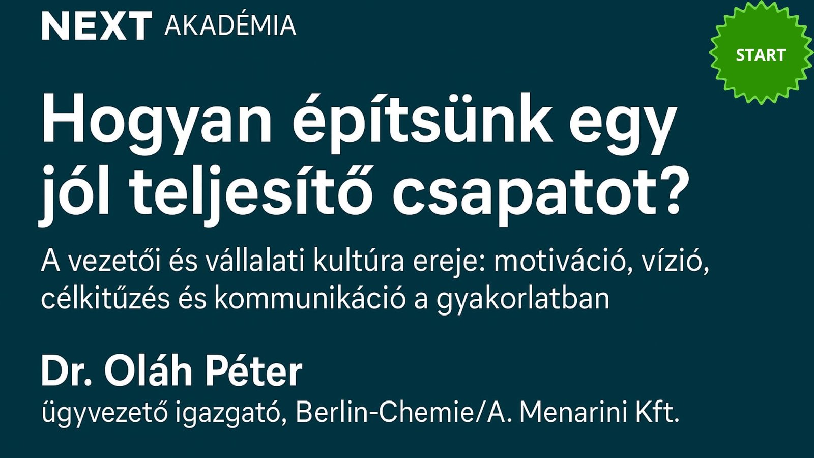 Oláh Péter – Hogyan építs motivált, eredményes csapatot? – webinár felvétel