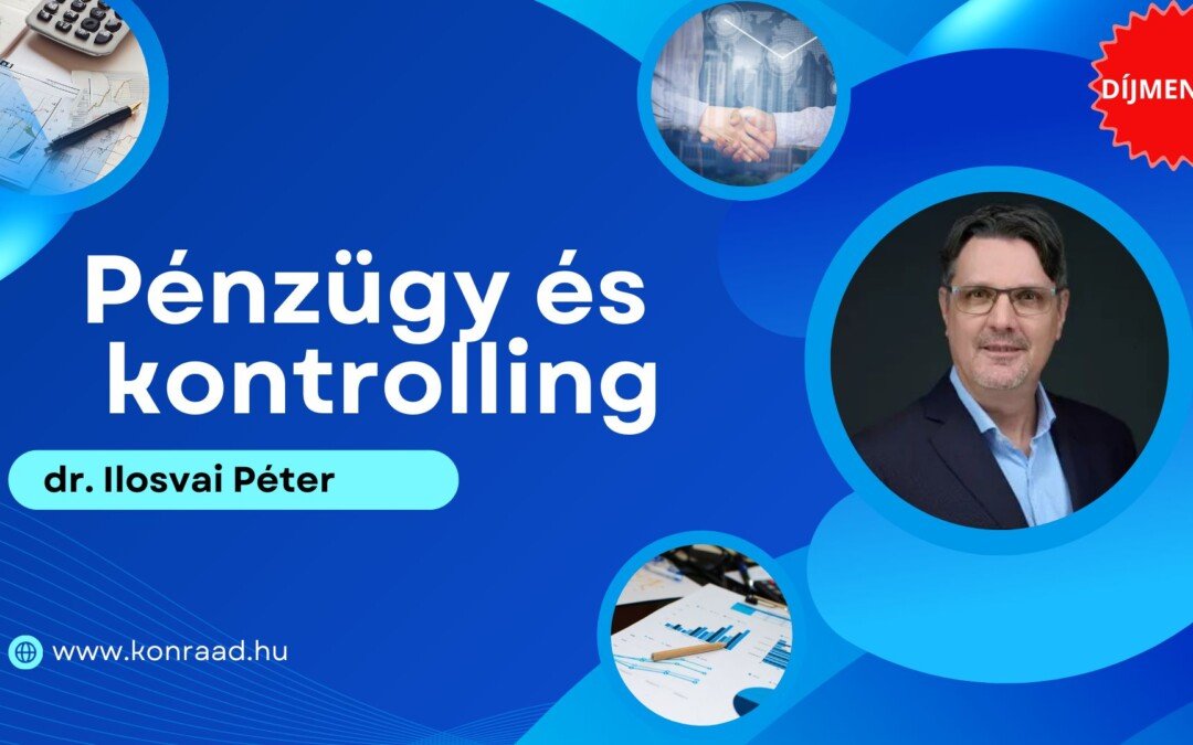 dr. Ilosvai Péter – Pénzügy és kontrolling a növekedés támogatói