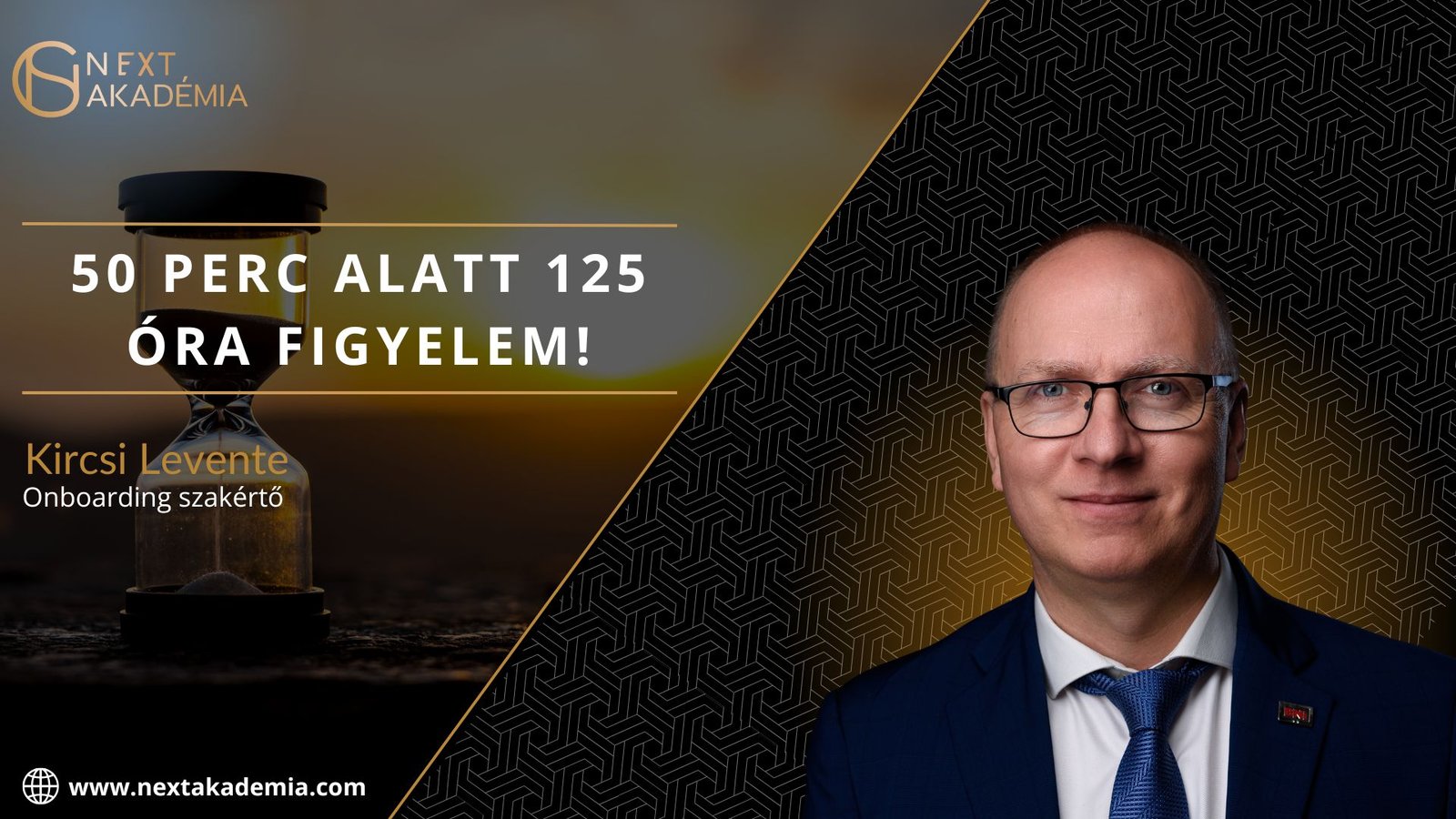 50 perc alatt 125 óra figyelem!